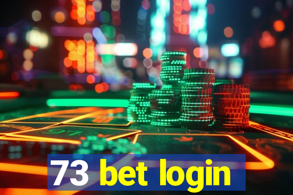 73 bet login